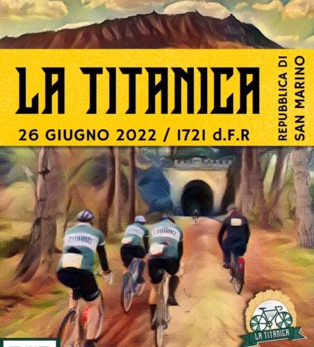 La “Titanica”: A Fine Giugno La Prima Edizione Della “Ciclostorica” Di San Marino