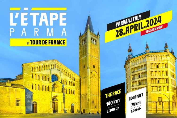 L’Étape Parma By Tour De France: Aperte Le Iscrizioni Della Granfondo Del Tour De France Che Si Svolgerà A Parma Il 27 E 28 Aprile 2024